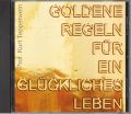 Goldene Regeln für ein glückliches Leben