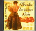 Wunder der wahren Liebe