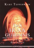 Das HUNA Geheimnis
